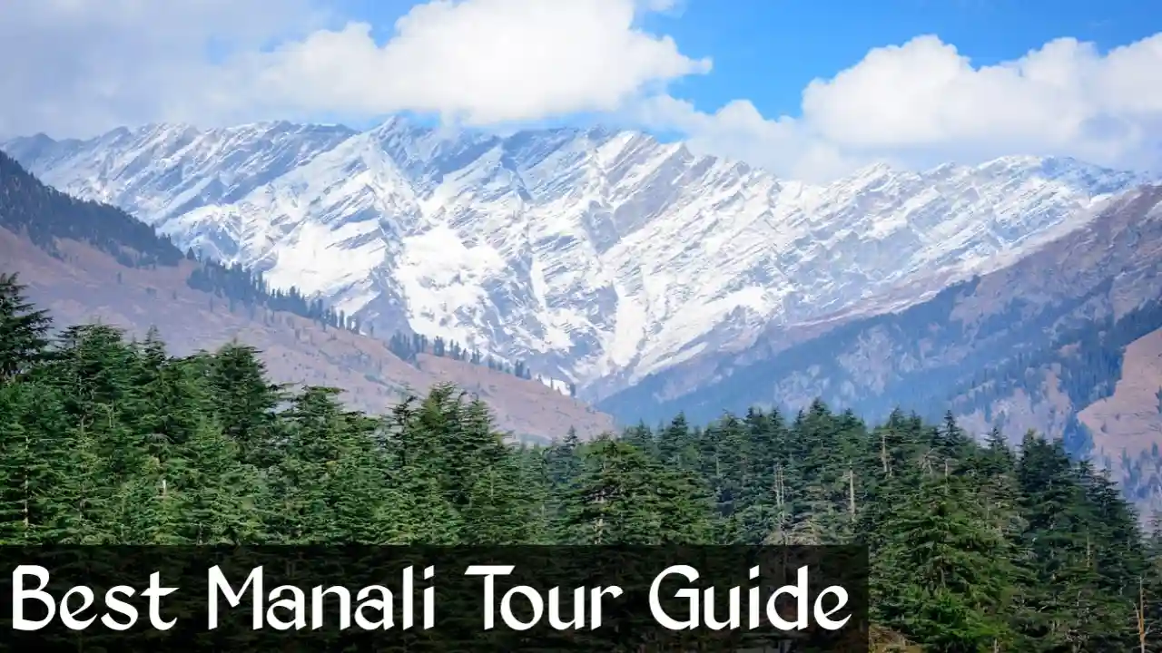 Manali Tour Guide