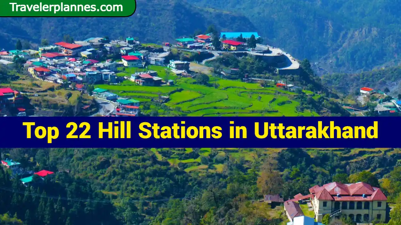 Top 22 Hill Stations in Uttarakhand