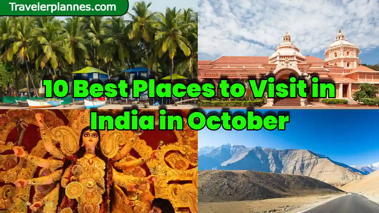 10 Best Places to Visit in India in October